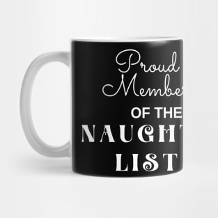 Proud member of the naughty list Mug